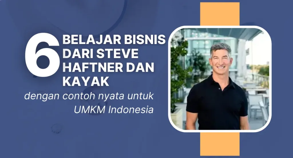 belajar bisnis dari steve hafner dan kayak