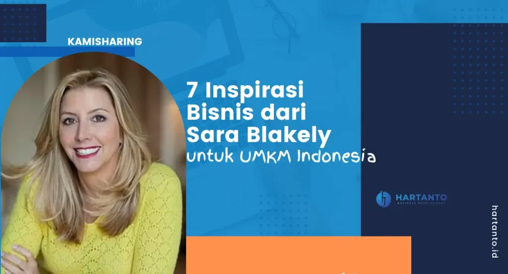 7 inspirasi bisnis hasil belajar dari sara blakely untuk umkm indonesia