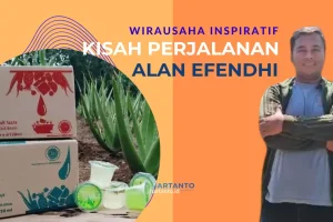 kisah wirausaha inspiratif alan efendhi penerima satu indonesia awards 2023